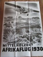 PLAKAT MITTELHOLZERS AFRIKAFLUG 1930 ANTIK POSTER 61X88 1977