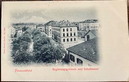 AK:  FRAUENFELD - Litho - Regierungsgebäude und Schulhäuser