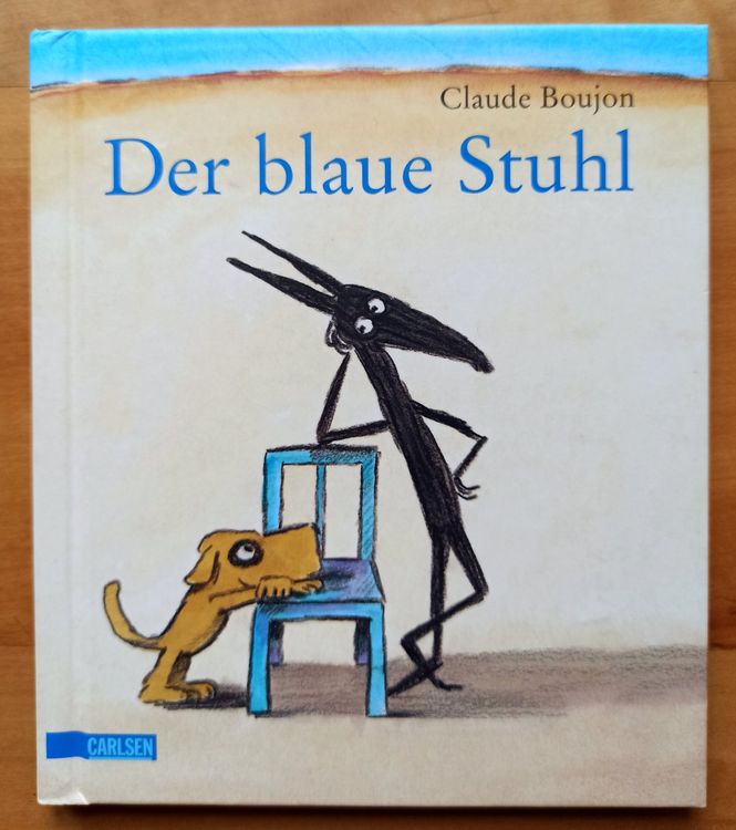 Der blaue Stuhl, Claude Boujon, Carlsen (Neu (gemäss Beschreibung)) in ...