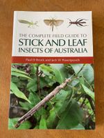 Complete Field Guide to Stick and Leave Insects of Australia