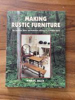 Making Rustic Furniture: Das ultimative Handbuch!