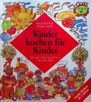 Kinder kochen für Kinder Rezepte/ Geschichten aus aller Welt
