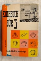 Kochbuch für 3, Das Kochbuch für Berufstätige / 50er Jahre