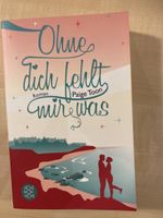 Buch „ Ohne Dich fehlt mir was“ von Paige Toon