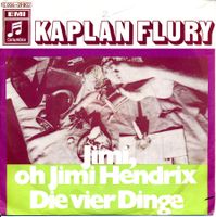 KAPLAN FLURY - JIMI, OH JIMI HENDRIX (7'' Vinyl SIGNIERT G+)