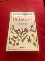 Wildwachsende Blumen -500 Arten aus Mittel- und Nordeuropa