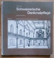 Schweizerische Denkmalpflege (Albert Knoepfli)   ©'1972