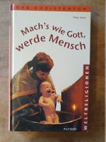 Machs wie Gott, werde Mensch Peter Antes Patmos