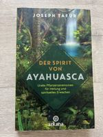 Buch „Der Spirit von Ayahuasca" - Joseph Tafur