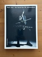 That‘s Jazz. Der Sound des 20. Jahrhunderts