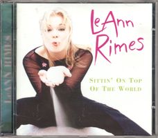 LeAnn Rimes ‎– Sittin' On Top Of The World