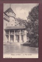 Château de CHILLON - Pont bernois - 1914