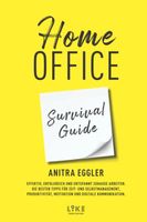 Work smarter, not harder: home/office Survival Guide