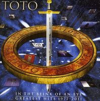 Toto – In The Blink Of An Eye (Greatest Hits 1977-2011)