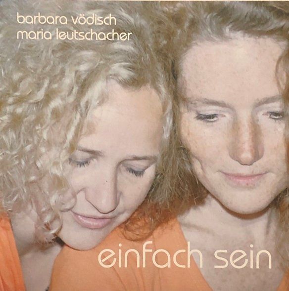 CDs: Barbara Vödisch/Maria Leutschacher - Einfach sein – Gebraucht aus Grüningen von azulverde