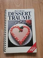 Betty Bossi - Dessert Träume - Kochbuch