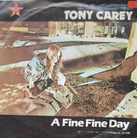 Vinyl-Single Tony Carey - A Fine Fine Day