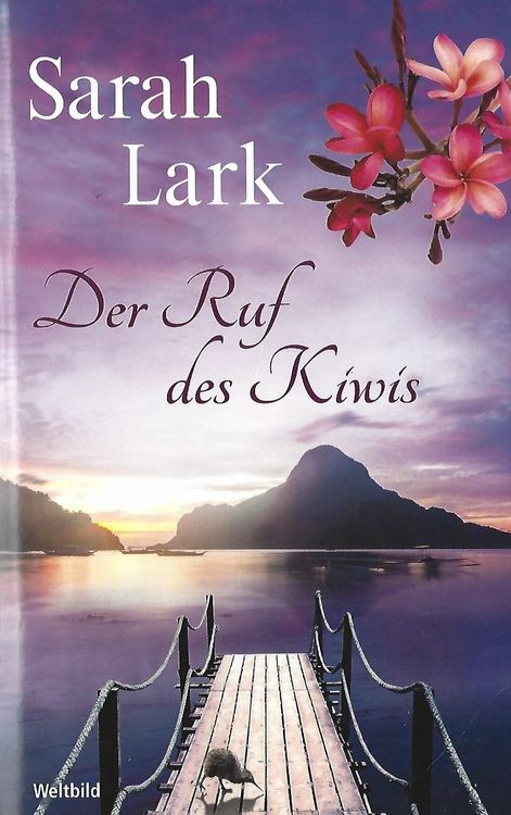Lark Sarah - Der Ruf des Kiwis / Roman (Gebraucht) in Schaffhausen für ...
