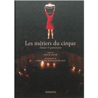 "Les métiers du cirque" histoire & patrimoine LOUBATIERES
