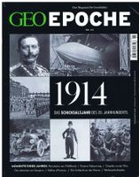 GEO EPOCHE Nr.65: 1914 Schicksalsjahr des 20. Jahrhunderts