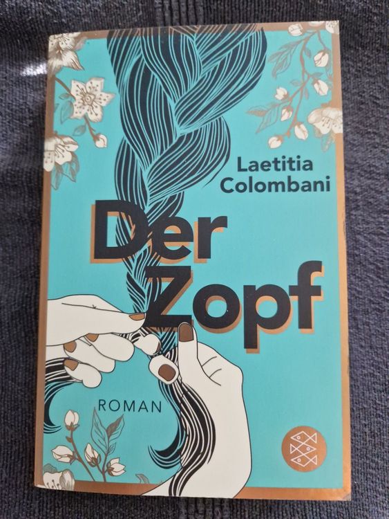 Laetitia Colombani Der Zopf Bestseller (Gebraucht) in Neuhausen am ...