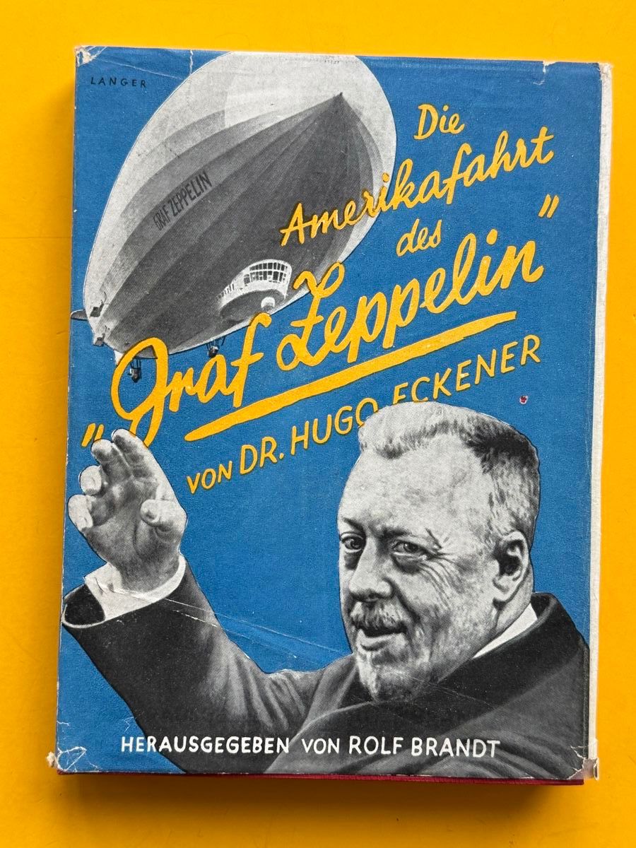 Libri: Eckner: Die Amerikafahrt des "Graf Zeppelin". 1928 – Usato da Adliswil venduto da buch_und_kunst