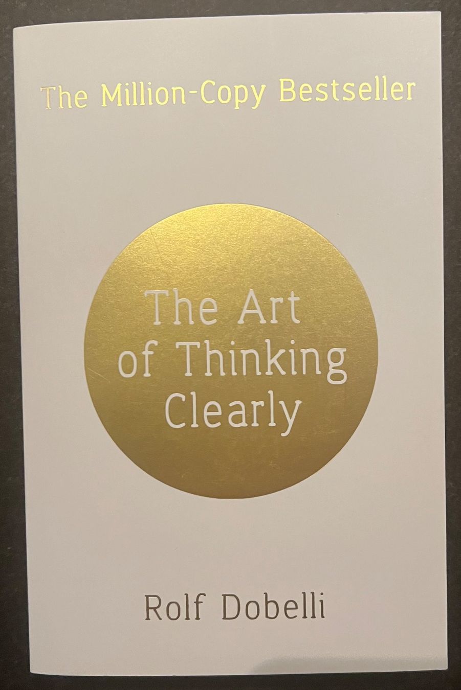 Libri: The art of thinking clearly - Dobelli – Usato da Zürich venduto da s4mister