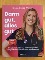 Darm gut, alles gut / Dr. med. Luisa Werner