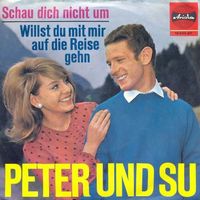 Peter & Su - Schau dich nicht um (7")