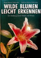 R. M. Dähncke / S.M. Dähncke Wilde Blumen leicht erkennen
