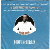 Bobby McFerrin - Don't worry be happy 7" Vinyl 1988