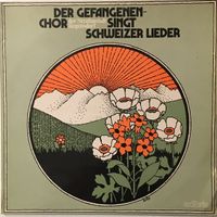 Chor der Strafanstalt Regensdorf singt Schweizer Lieder (LP)