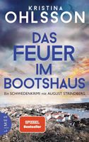 Kristina Ohlsson - Das Feuer im Bootshaus - Thriller