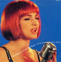 Estefan Gloria: Live For Loving You 7"