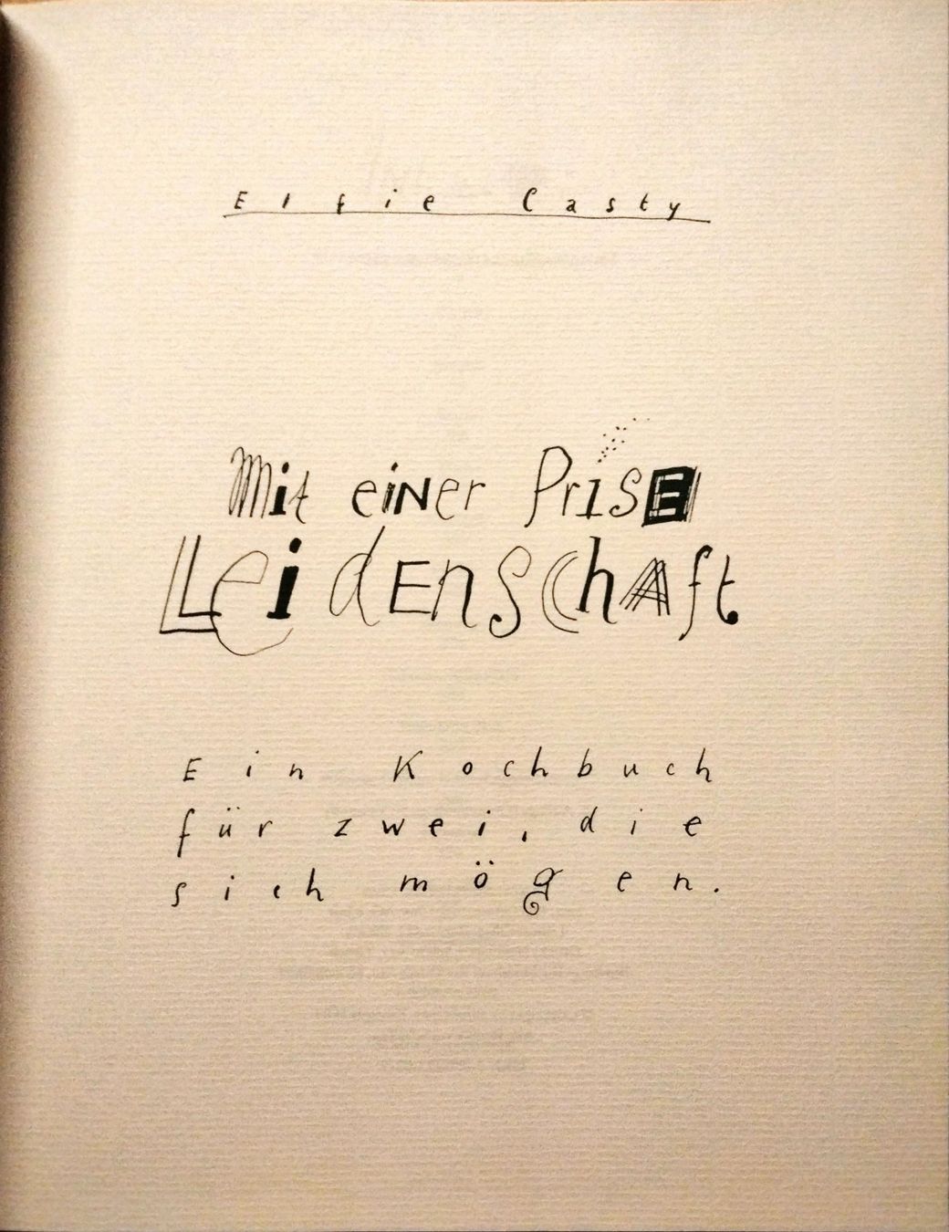 Bücher: Elfie Casty: Kochbuch "Mit einer Prise Leidenschaft" Top! – Gebraucht aus Niederglatt ZH von Siegfried67 2