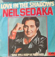 Vinyl Single Neil Sedeka - Love In The Shadows