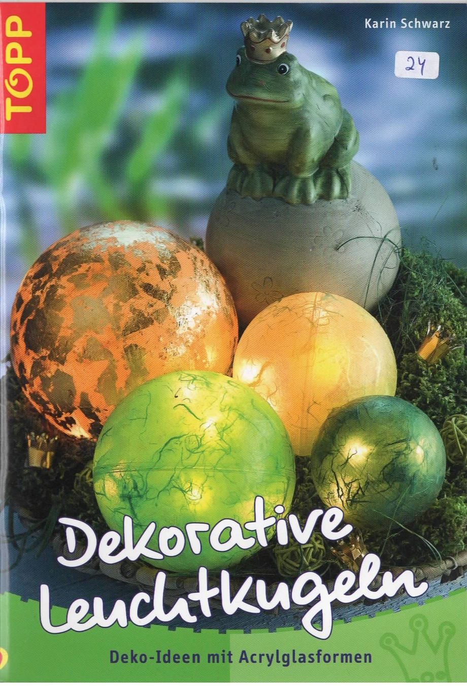 Bücher: 1 Bastelbuch Deko Leuchtkugeln – Neu (gemäss Beschreibung) aus Basel von Happybaer