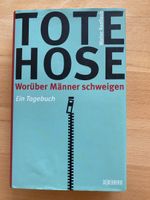 Tote Hose / Worüber Männer schweigen - Walter Raaflaub