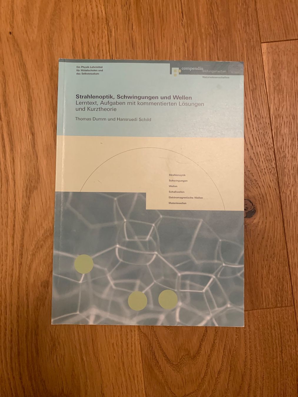 Libri: Strahlenoptik, Schwingungen und Wellen – Usato da Binningen venduto da lea_5mf8