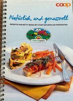 Betty Bossi Kochbuch - Natürlich und genussvoll, Coop