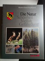 Die Natur Schönheit Vielfalt Gefährdung - 1981