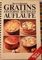 Betty Bossi   Gratins Eintöpfe Souffles Aufläufe