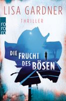 Gardner Lisa - Die Frucht des Bösen / Thriller