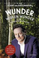 Wunder wirken Wunder - Eckart von Hirschhausen/Heilung