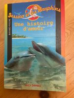 Jessica et les dauphins: Une histoire d'amour - Livre!