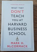 What They Don't Teach You at Harvard Business School