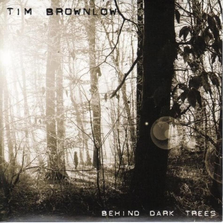 CD: Tim Brownlow - Behind Dark Trees – Usato da Uzwil venduto da visions77