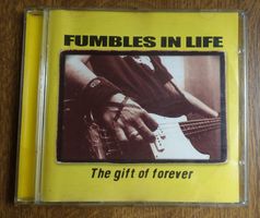 Fumbles In Life – The Gift Of Forever - D2