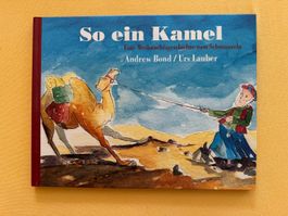 Neuwertig: Andrew Bond/Urs Lauber: So ein Kamel