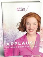 Applaus!! - Präsenz direkt ins Herz - Milena Haller